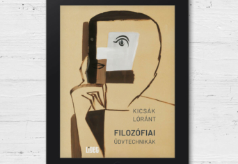 ÚJ E-KÖNYVÜNK: FILOZÓFIAI ÜDVTECHNIKÁK