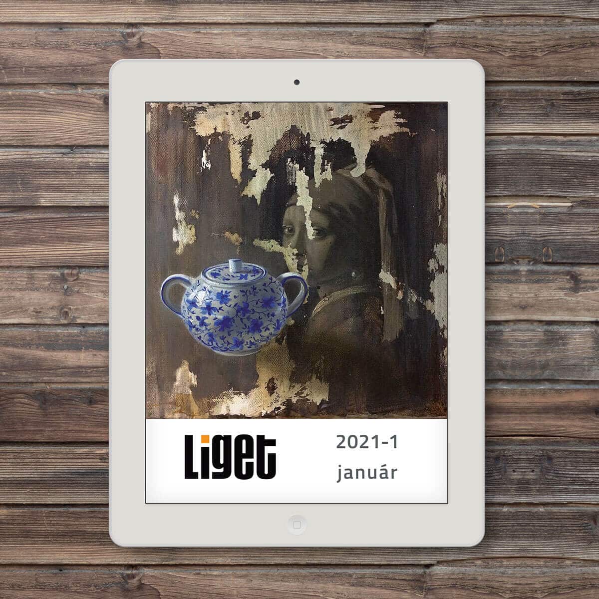 LIGET FOLYÓIRAT | 2021 JANUÁR