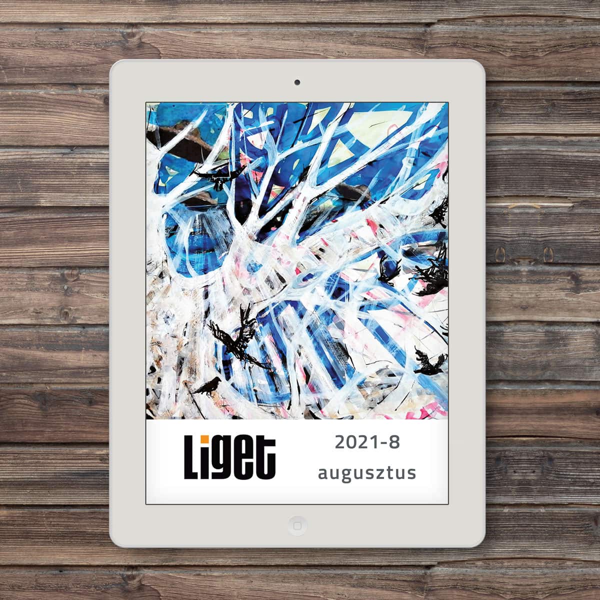 LIGET FOLYÓIRAT | 2021 augusztus