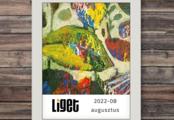 LIGET FOLYÓIRAT | 2022 augusztus
