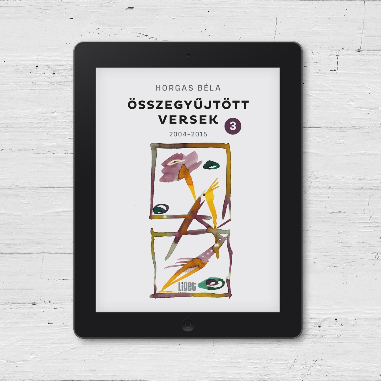 ÚJ E-KÖNYVÜNK: HORGAS BÉLA ÖSSZEGYŰJTÖTT VERSEK 3.