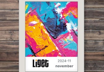 LIGET FOLYÓIRAT | 2024 november