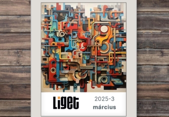 LIGET FOLYÓIRAT | 2025 március