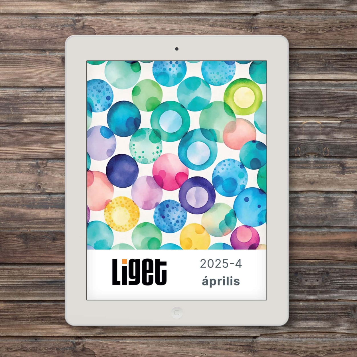 LIGET FOLYÓIRAT | 2025 április