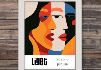 LIGET FOLYÓIRAT | 2025 június