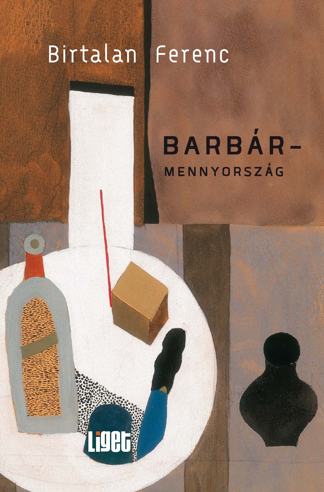 Birtalan Ferenc | BARBÁRMENNYORSZÁG