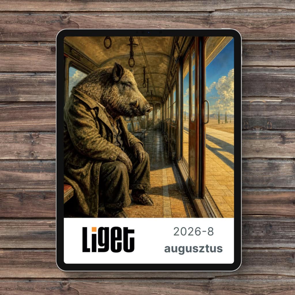LIGET FOLYÓIRAT | 2026 augusztus
