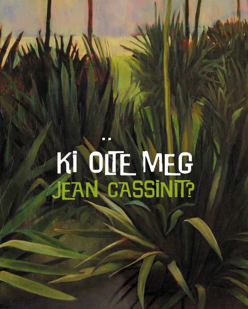 Ki ölte meg Jean Cassinit?